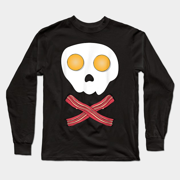 Bacon & Eggs Skull & Crossbones T-Shirt Fried Breakfast Long Sleeve T-Shirt by irelandefelder